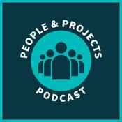 Podcast People and Projects Podcast: Project Management Podcast