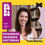 Podcast Pequenas Grandes Histórias, com Thais Bilenky