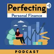 Podcast Perfecting Personal Finance