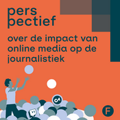 Podcast Perspectief - Over de impact van online media op de journalistiek