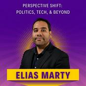 Podcast Perspective Shift: Politics, Tech, & Beyond
