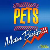 Podcast Pets Mean Business- Pet Life Radio Original