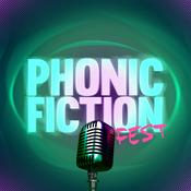 Podcast Phonic Fiction Fest