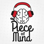 Podcast Piece of Mind: Mental Health & Psychiatry