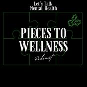 Podcast Pieces To Wellness