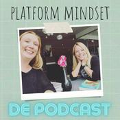 Podcast Platform Mindset - De Podcast