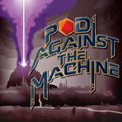 Podcast Pod Against the Machine: A Pathfinder Actual Play
