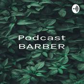Podcast Podcast BARBER