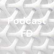 Podcast Podcast FD