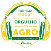 Podcast Podcast Orgulho do Agro