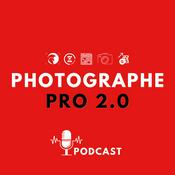 Podcast Podcast Photographe Pro 2.0