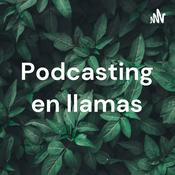 Podcast Podcasting en llamas