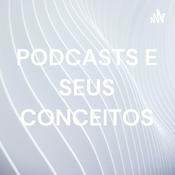 Podcast PODCASTS E SEUS CONCEITOS