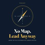 Podcast No Map, Lead Anyway!