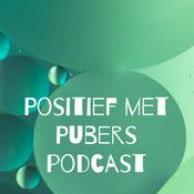 Podcast Positief met Pubers podcast