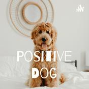 Podcast Positive Dog