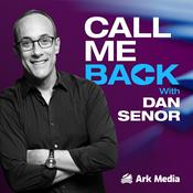 Podcast Call Me Back - with Dan Senor