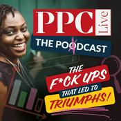Podcast PPC Live The Podcast - The F*ck ups that led to Triumphs