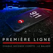 Podcast Première ligne : Chaque seconde compte - Le balado