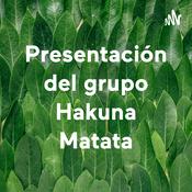 Podcast Presentación del grupo Hakuna Matata