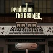 Podcast Producing The Beatles