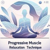 Podcast Progressive Muscle Relaxation - Guide