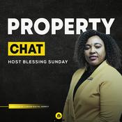 Podcast Property Chat With Blessing Sunday