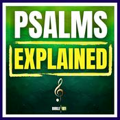 Podcast Psalms Explained: A Bible Study