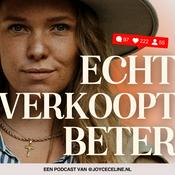 Podcast Echt verkoopt beter - Joyce Celine NL