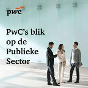 Podcast PwC’s blik op de Publieke Sector