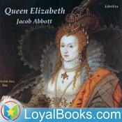 Podcast Queen Elizabeth by Jacob Abbott