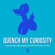 Podcast Quench My Curiosity