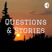 Podcast Questions & Stories