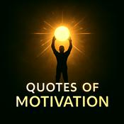 Podcast Quote of Motivation