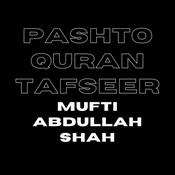 Podcast Quran Tafseer in Pashto by Mufti Abdullah Shah
