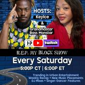 Podcast R.E.P. My Block Show