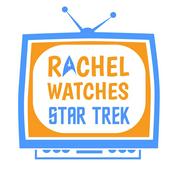 Podcast Rachel Watches Star Trek