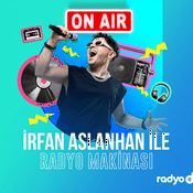 Podcast Radyo D İrfan Aslanhan