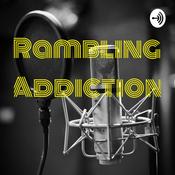Podcast Rambling Addicts