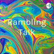 Podcast Rambling Talk