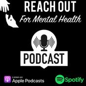 Podcast Reach Out For Mental Health