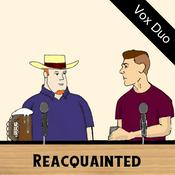 Podcast Reacquainted