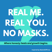 Podcast Real Me. Real You. No Masks.