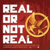 Podcast Real or Not Real: A Hunger Games Podcast
