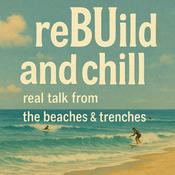 Podcast Rebuild and Chill