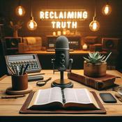 Podcast Reclaiming Truth: An Evangelical Pastor’s Trump Takedown