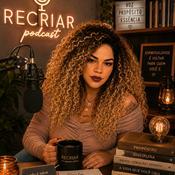 Podcast Recriar