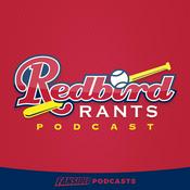 Podcast Redbird Rants Podcast on the St. Louis Cardinals
