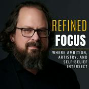 Podcast Refined Focus