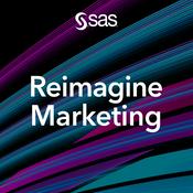 Podcast Reimagine Marketing: A podcast from SAS